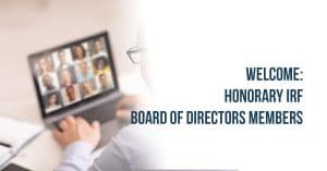 Welcome to Honorary IRF BOD members